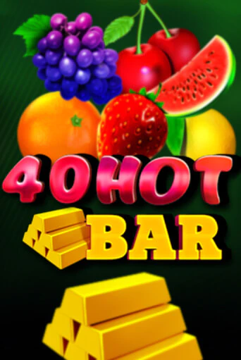 Бесплатная версия игры 40 Hot Bar | VAVADA KZ 