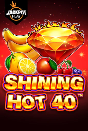 Бесплатная версия игры Shining Hot 40 Jackpot Play | VAVADA KZ 
